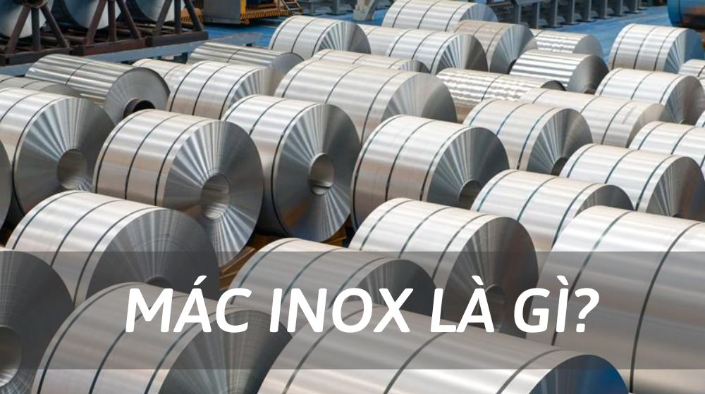 Mác inox là gì?