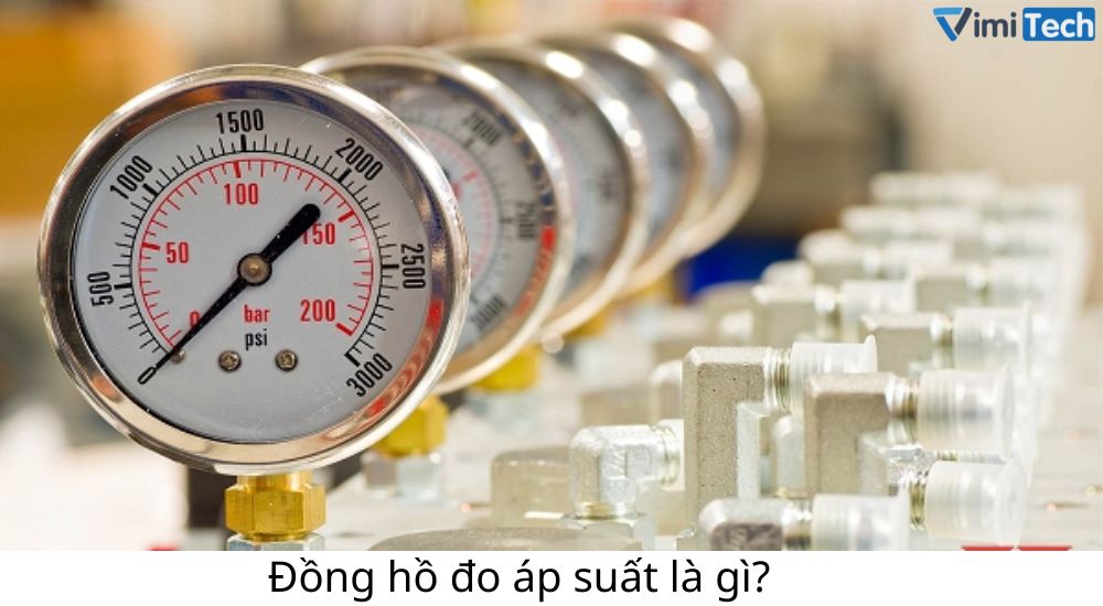 Đồng hồ đo áp suất là gì?