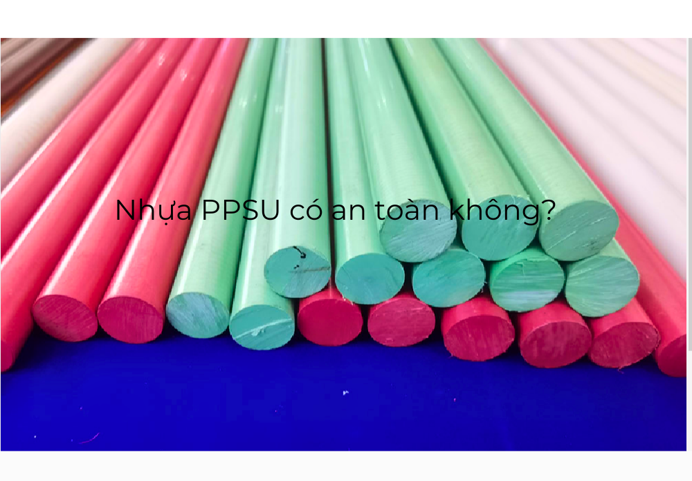 Nhựa PPSU là gì? - Vimitech