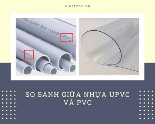 So sánh giữa nhựa uPVC và PVC