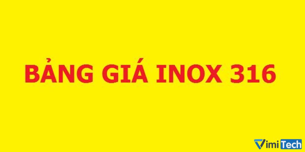 Giá inox 316 hiện nay