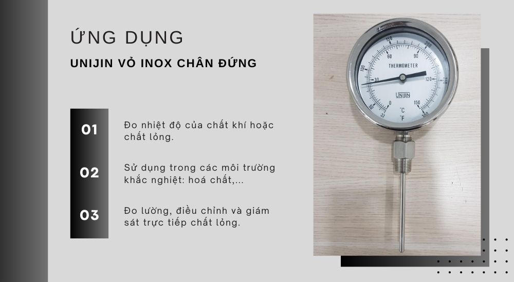 5. Ứng dụng đồng hồ nhiệt Unijin vỏ inox chân đứng